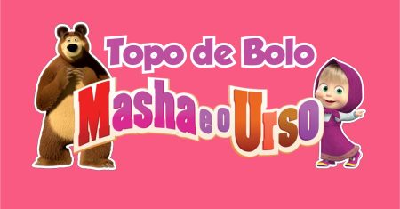 Topo de bolo Masha e o Urso Pronto Para Imprimir