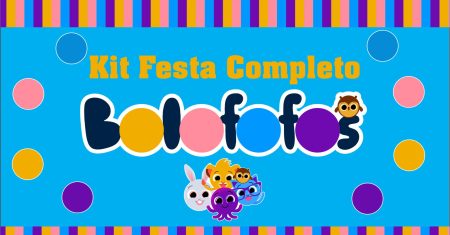 Topo de Bolo Bolofofos com kit festa completo, totalmente grátis