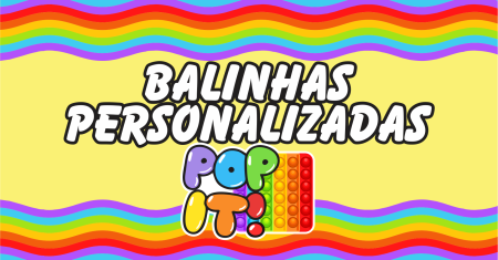Balinha Personalizada Pop it pronto para imprimir