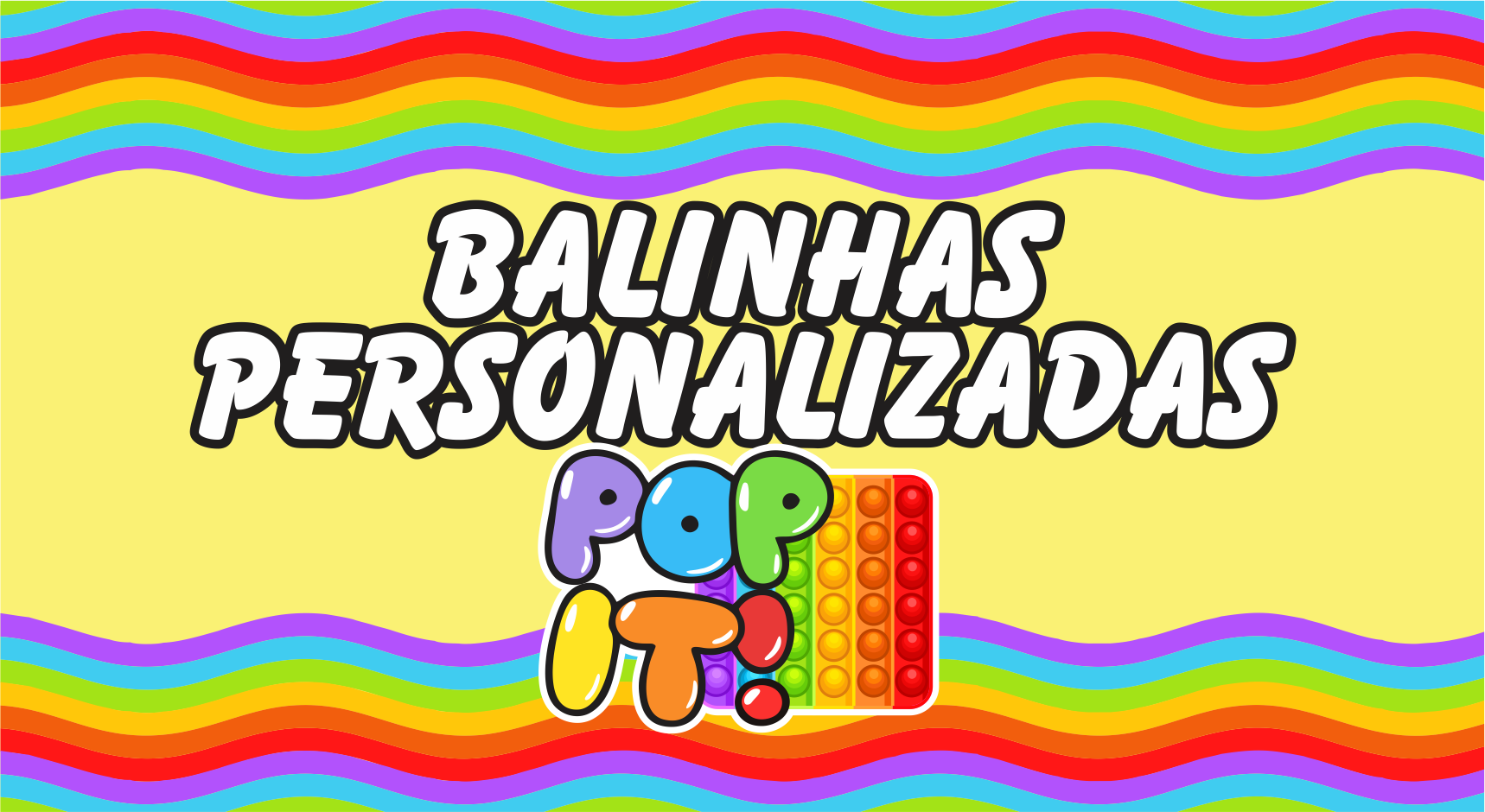 CAPA BALINHAS PERSONALIZADAS POP IT - Balinha Personalizada Pop it pronto para imprimir