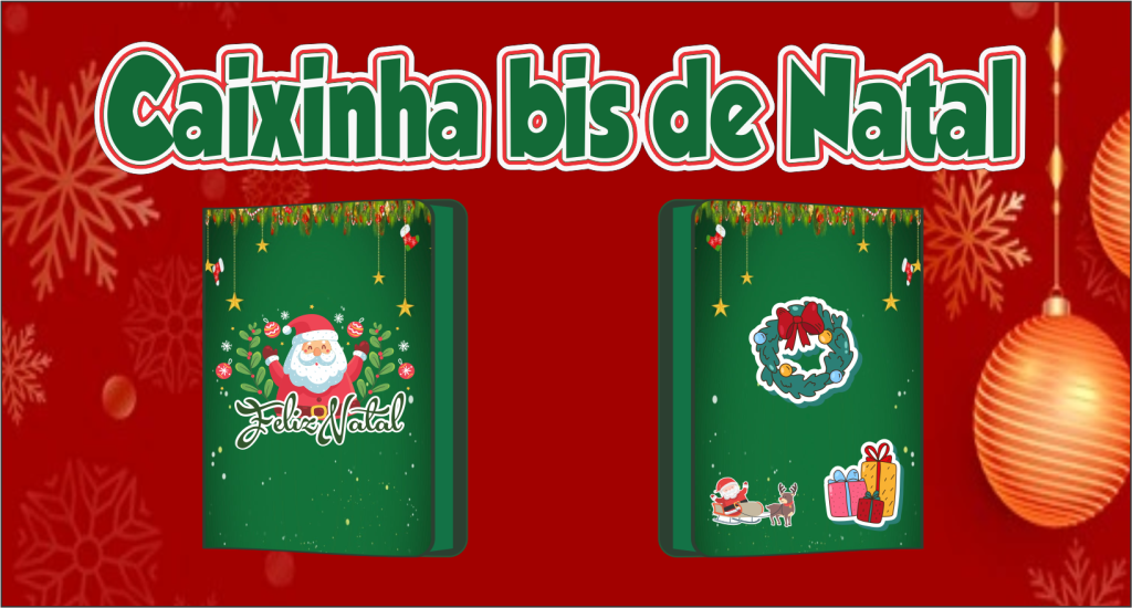 caixa-4-bis-especial-natal-8 - Fazendo a Nossa Festa  Natal, Para imprimir  natal, Caixa de presente de natal