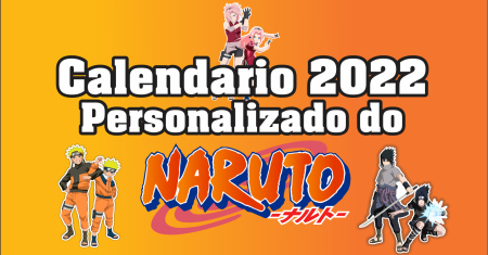 Calendário 2022 do Naruto Para Imprimir Gratuito