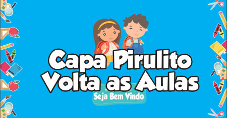 Capa Pirulito Volta as Aulas Para Imprimir Grátis