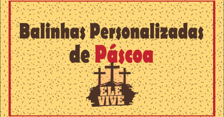 Balinha Personalizada de Pascoa Evangélica Pronto Para Imprimir