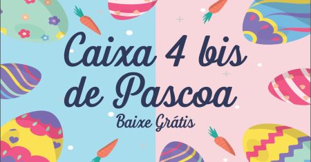 Caixa 4 Bis de Pascoa Pronto Para Imprimir
