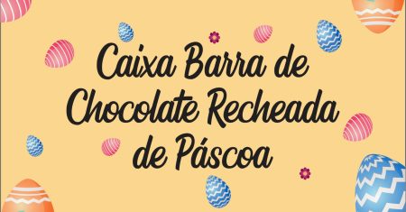 Caixa Barra de Chocolate Recheada de Pascoa Para Imprimir Grátis
