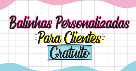Balinhas Personalizadas Para Clientes Com Cartão Para Imprimir Gratuito