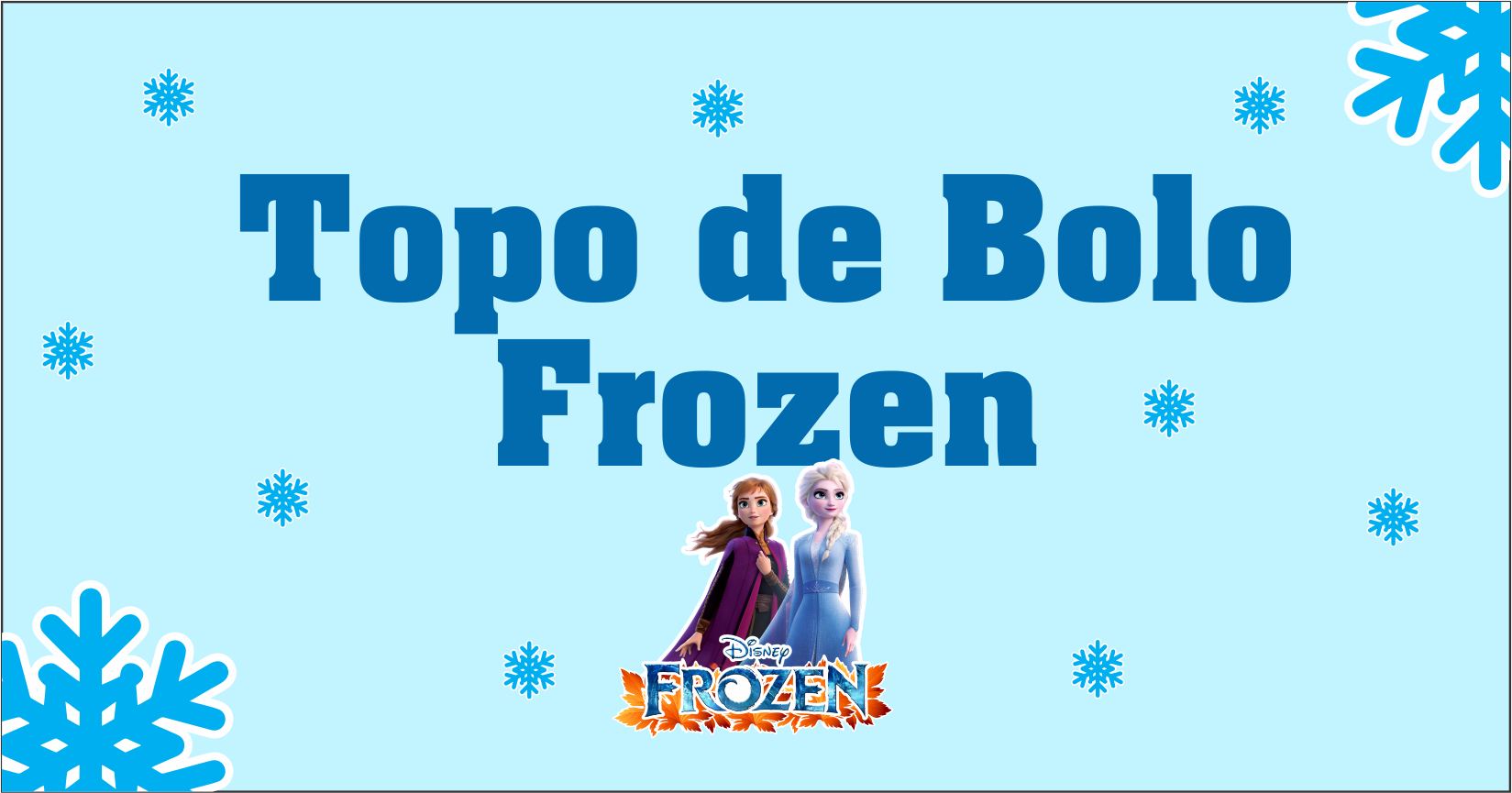 Capa topo de bolo Frozen - Topo de bolo Frozen Para Imprimir Em Alta Qualidade