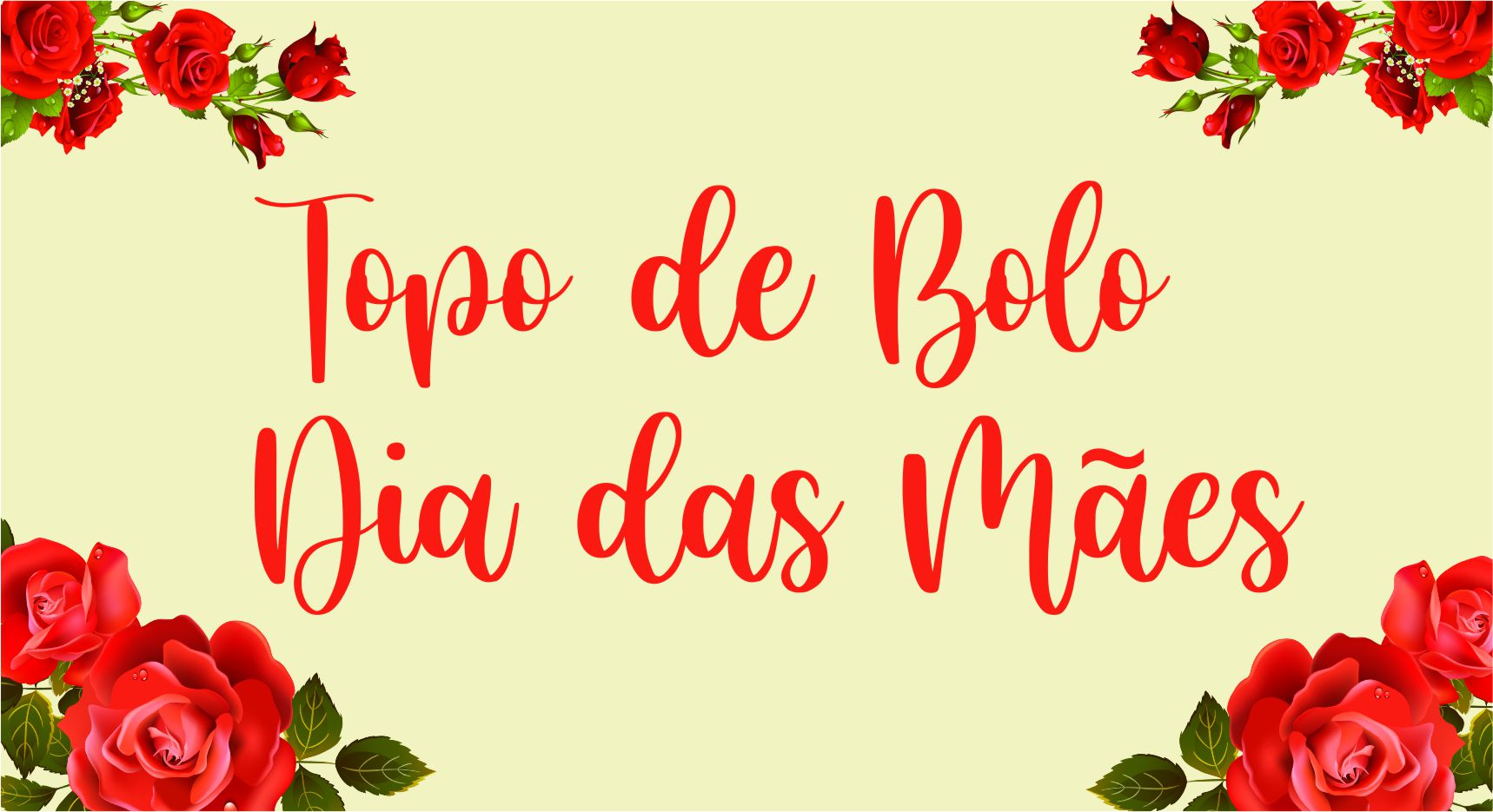 topo de bolo dia das mães