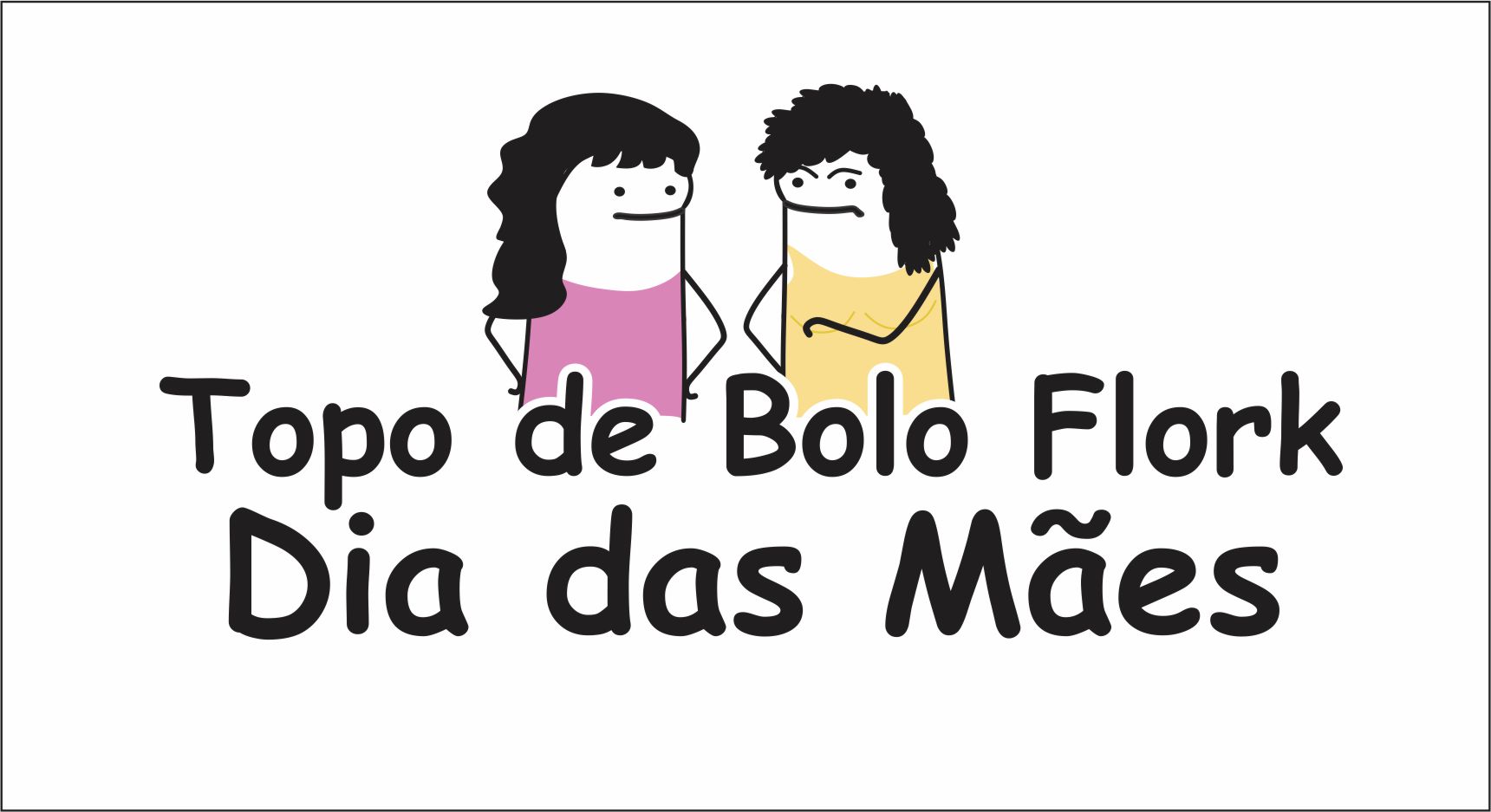 Topo Flork  Dia das mães engraçadas, Desenhos de feliz