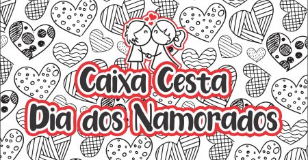 Caixa Cesta Dia dos Namorados Gratuito Para Imprimir