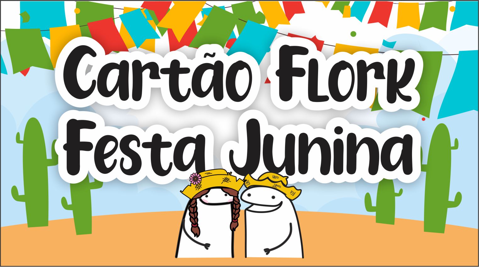 Capa Cartao flork festa junina - Cartão Flork Festa Junina Para Cliente Pronto Para Imprimir