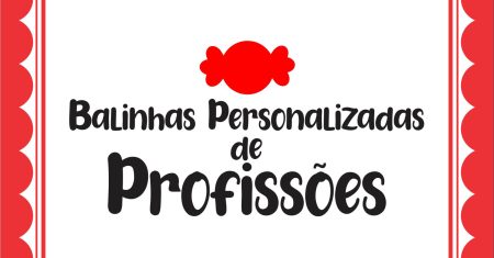 Balinha Personalizada de Profissão Gratuito Para Imprimir