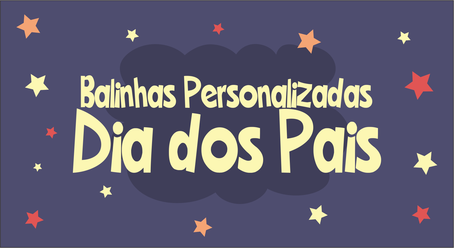 CAPA BALINHAS PERSONALIZADAS DIA DOS PAIS - Balinhas Personalizadas Dia dos Pais Pronta Para Imprimir