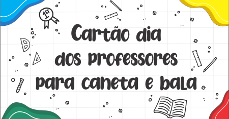 Cartão dia dos professores para caneta e bala gratuito