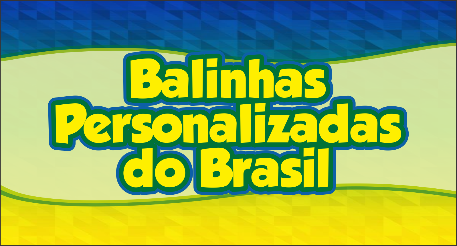 CAPA BALINHAS PERSONALIZADAS BRASIL - Balinhas Personalizadas do Brasil Pronto Para Imprimir