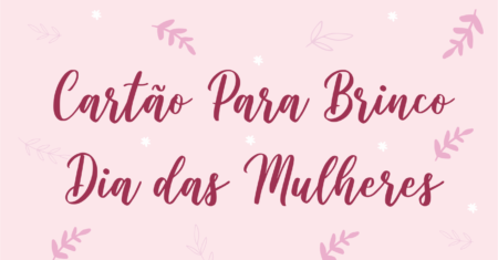 Cartão Para Brincos Dia das Mulheres Pronto Para Imprimir