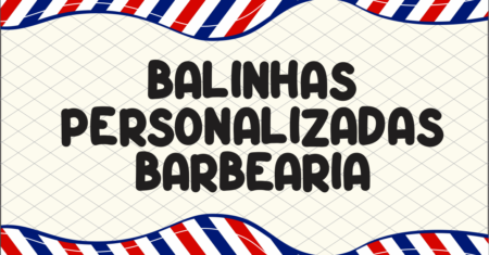 Balinha Personalizada Barbeiro Para Imprimir Gratuito