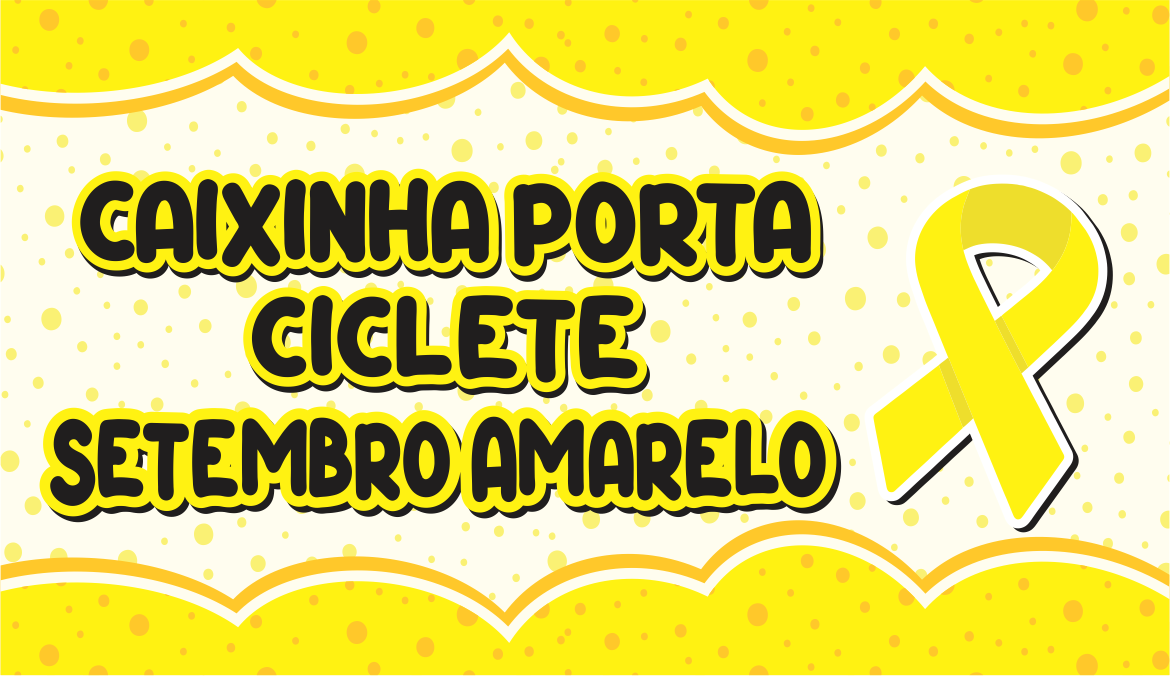 CAPA PORTA CHICLETE SETEMBRO AMARELO MODELO 02 - Porta Chiclete Setembro Amarelo Para Imprimir