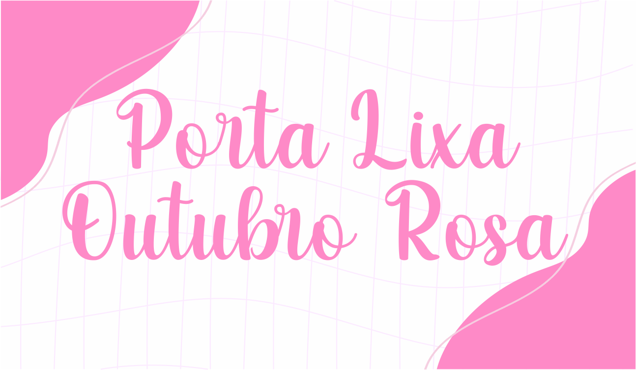 CAPA OUTUBRO ROSA CARTAO LIXA - Porta Lixa Outubro Rosa Para Imprimir Gratuito