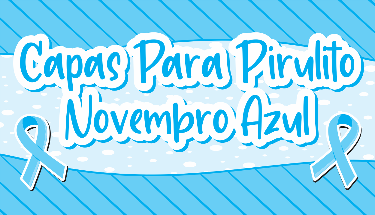 CAPA CAPAS PARA PIRULITO NOVEMBRO AZUL - Capas Para Pirulito Novembro Azul Pronto Para Imprimir