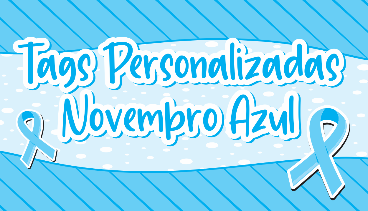 CAPAS TAGS PERSONALIZADAS NOVEMBRO AZUL - Tags Personalizadas Novembro Azul Gratuito Para Imprimir