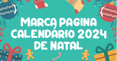 Marca pagina calendário 2024 de Natal Para Imprimir