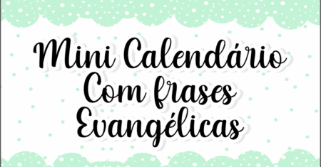 Mini calendário Frases Evangélicas para imprimir
