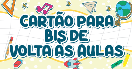 Cartão Bis Volta às Aulas Pronto Para Imprimir