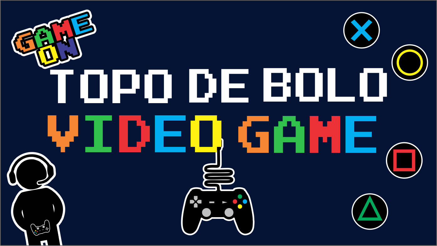 CAPA TOPO DE BOLO VIDEO GAME - Topo de bolo Vídeo Game Pronta Para Imprimir Grátis