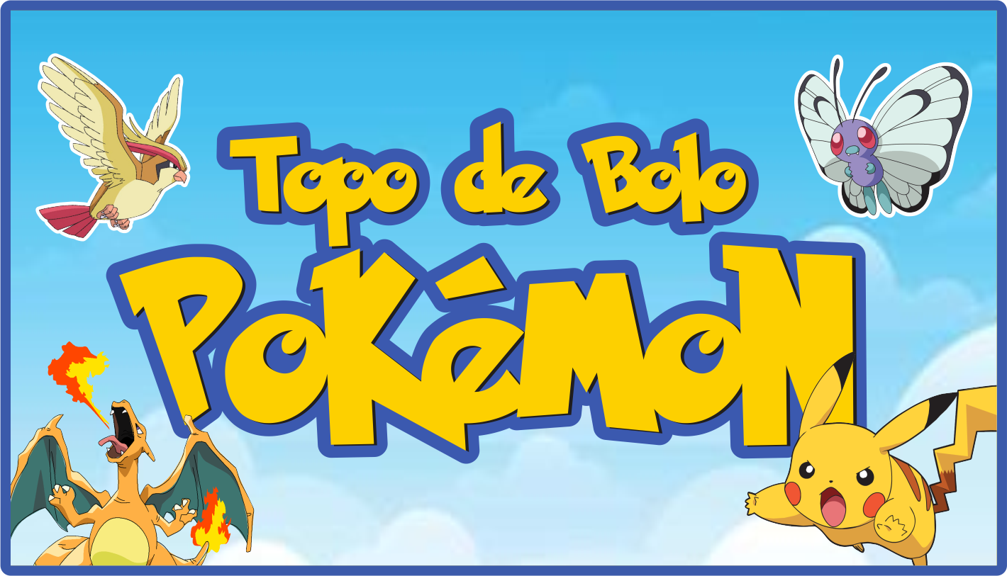 Capa topo de bolo pokemon - Topo de bolo Pokémon pronto para Imprimir Grátis