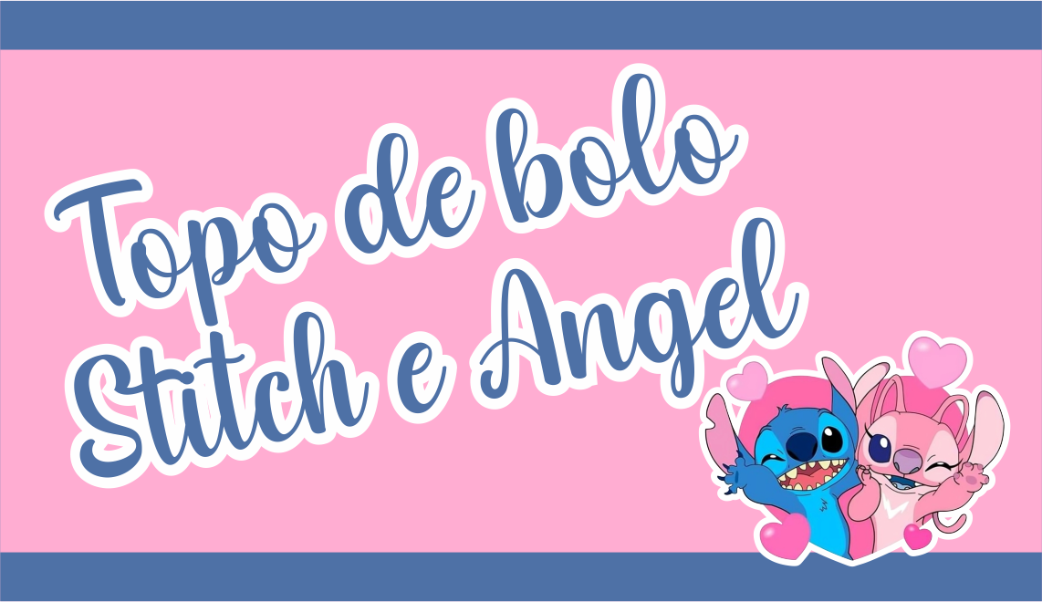 Capa topo de bolo stitch e Angel - Topo de bolo Stitch e Angel Para Imprimir Gratuito