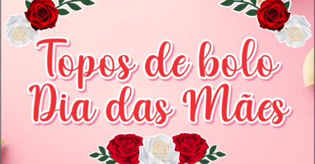 Topos de Bolo Dia das Mães Gratuito