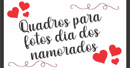 Quadro Dia dos Namorados Para Imprimir Gratuito