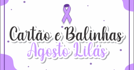 Balinhas Personalizadas Agosto Lilás Para Imprimir Gratuito