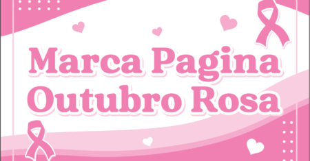 Marca Pagina Outubro Rosa Pronto Para Imprimir Grátis