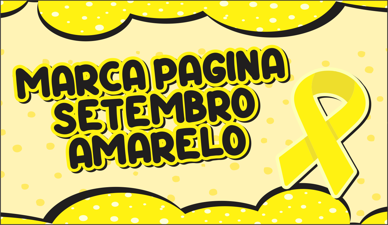 CAPA MARCA PAGINA SETEMBRO AMARELO - Marca Pagina Setembro Amarelo Pronto Para Imprimir Grátis