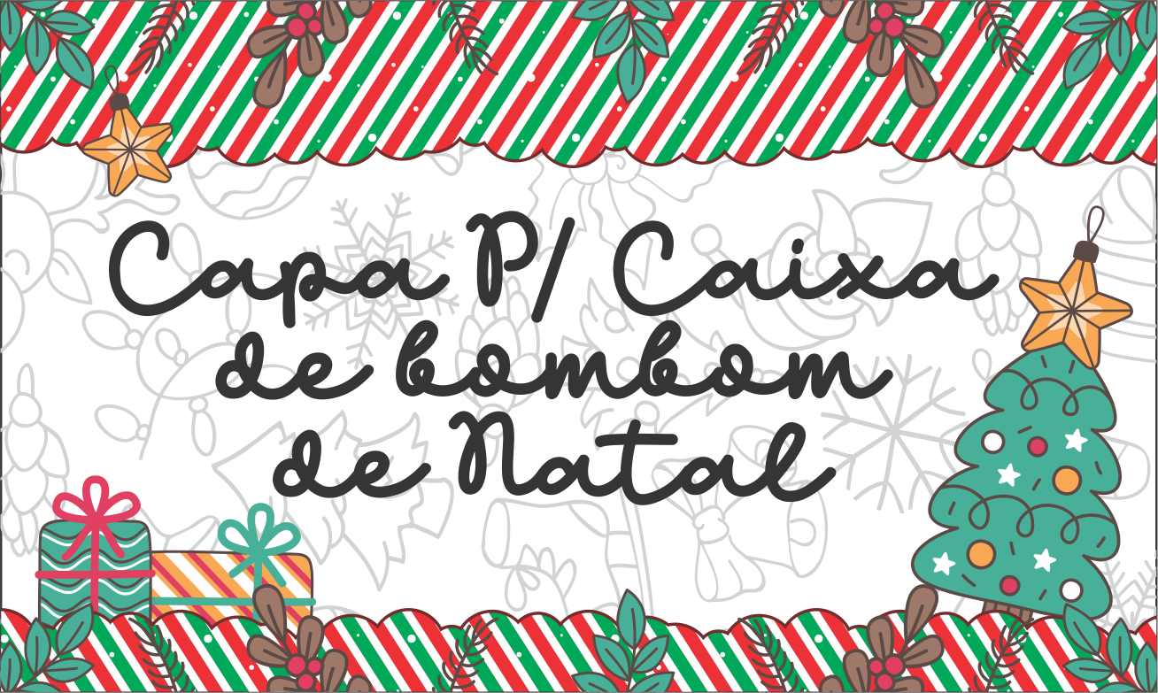 CAPA CAPA PARA CAIXA DE BOMBOM NATAL - Capa Caixa de Bombom de Natal Para Imprimir Gratuito