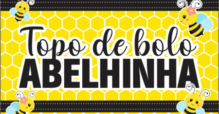 Topo de Bolo Abelhinha Para Imprimir Gratuito