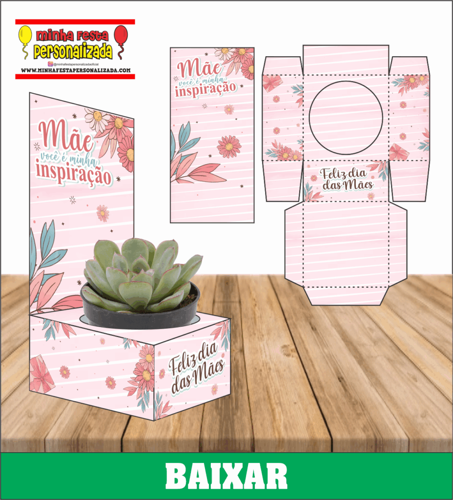 Caixa Suculenta Dia das Mães Para Imprimir Gratuito CAIXA SUCULENTA DIA DAS MAES MODELO 02 928x1024 - Caixa Suculenta Dia das Mães Para Imprimir Gratuito