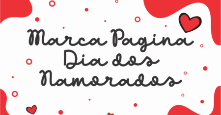 Marca Pagina Dia dos Namorados Para Imprimir Gratuito