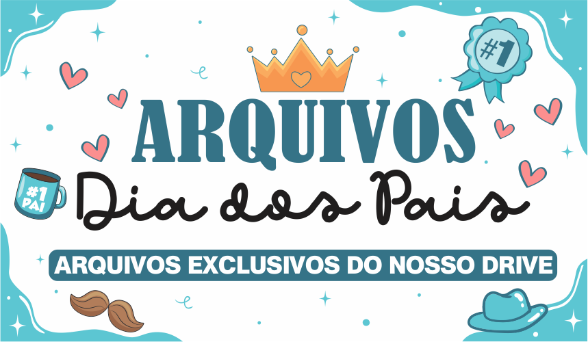 CAPA DIA DOS PAIS - Dia dos Pais 01 – Disponível Apenas no Nosso Drive!