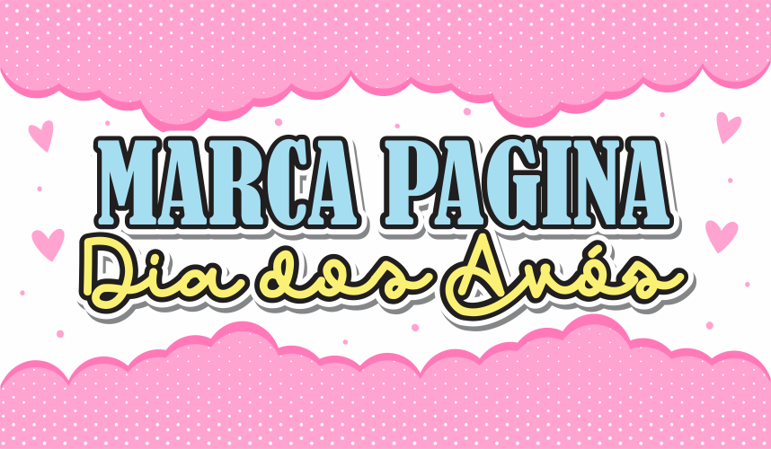 CAPA MARCA PAGINA DIA DOS AVOS - Marca Pagina Dia dos Avós Para Imprimir Gratuito