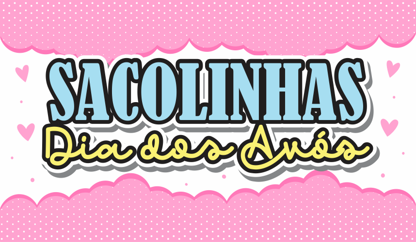 CAPA SACOLA DIA DOS AVOS - Sacolinha Dia dos Avós Para Imprimir Gratuito