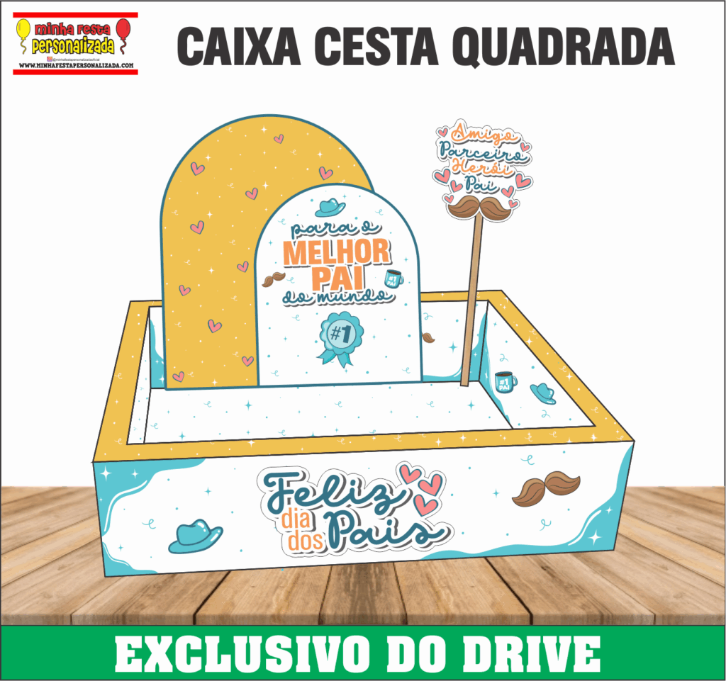 CESTA QUADRADA 02 1024x961 - Dia dos Pais 01 &ndash; Dispon&iacute;vel Apenas no Nosso Drive!