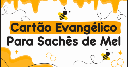 Cartão Evangélico Sachê de Mel Para Imprimir Gratuito