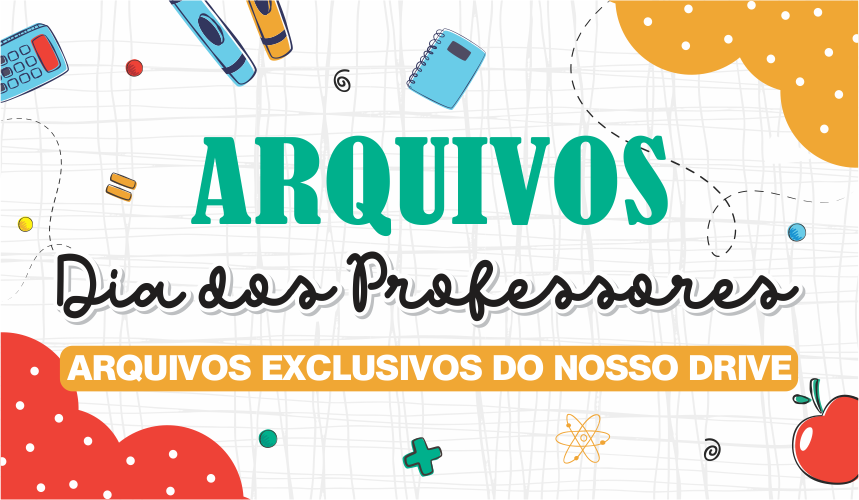 CAPA DIA DOS PROFESSORES 01 - Dia dos Professores 01 – Disponível Apenas no Nosso Drive!