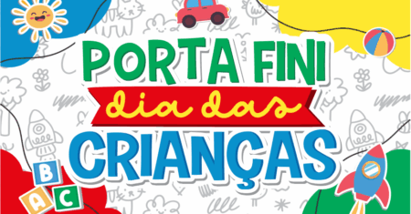 Porta Fini Dia das Crianças Para Imprimir Gratuito