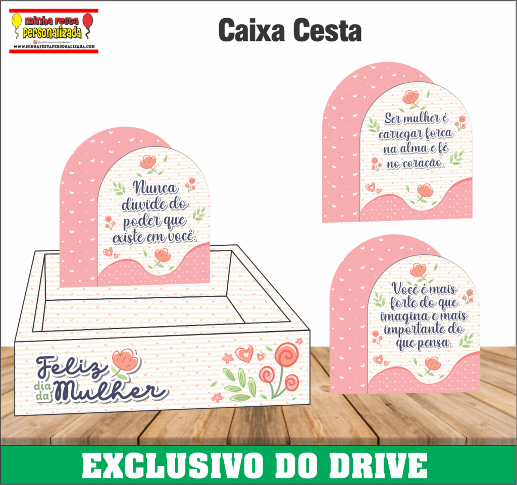 CAIXA CESTA 1024x961 - Dia das Mulheres 02 &ndash; Dispon&iacute;vel Apenas no Nosso Drive!
