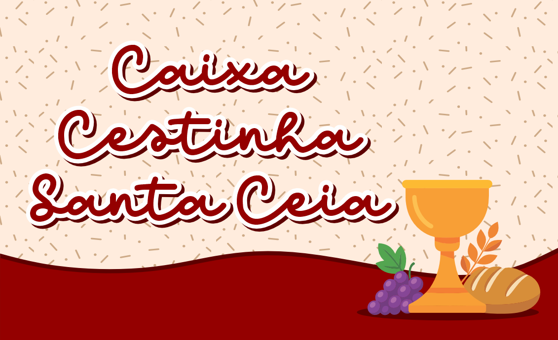 CAPA CAIXA CESTA SANTA CEIA - Caixa Cesta Santa Ceia Para Imprimir Gratuito